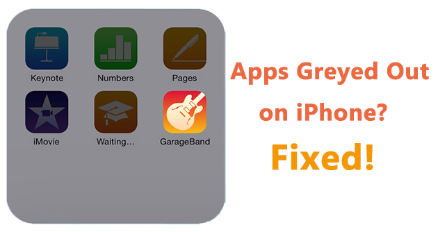 fix apps greyed out on iphone