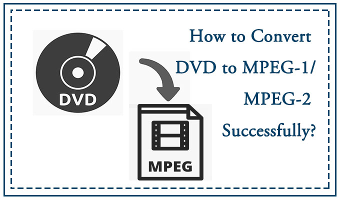 convert dvd to mpeg