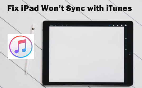 fix ipad won't syncwith itunes