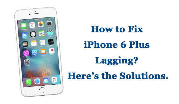 fix iphone6 plus lagging