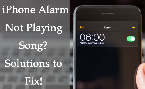 solutions to fix alarm not playing song on iphone