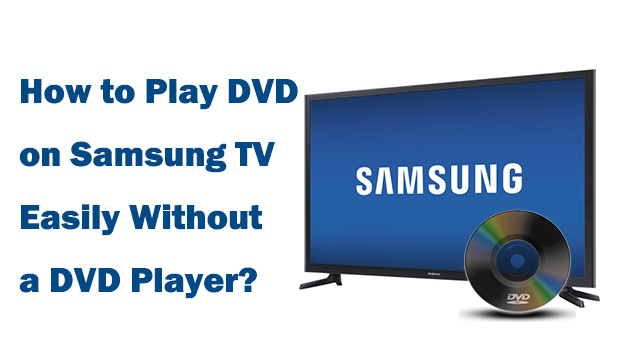 play dvd on samsung tv