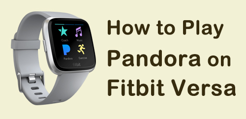 play pandora on fitbit versa 3