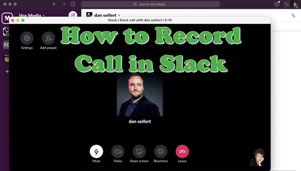 record slack calls