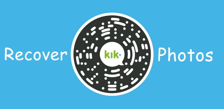 kik photos recovery